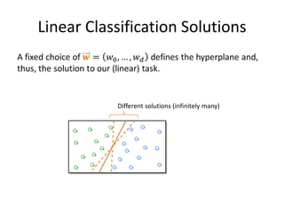 On-Line (Sequential) Learning (2)
Sometimes written out more explicitly:




                                                             # passes over the data.

                                                                 for each data item.




  return parameters                      return parameters


                                                                            69
 