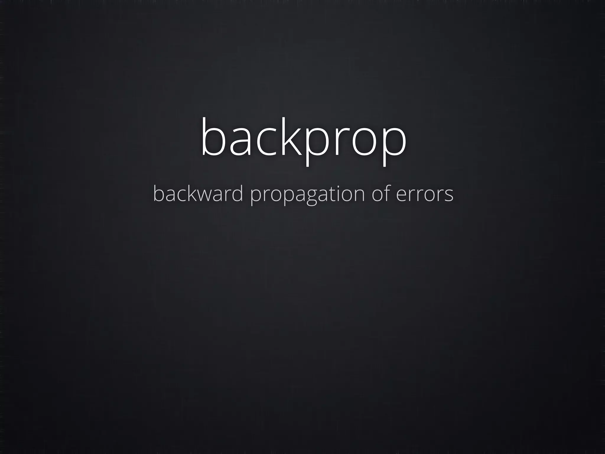backprop backward propagation of errors 