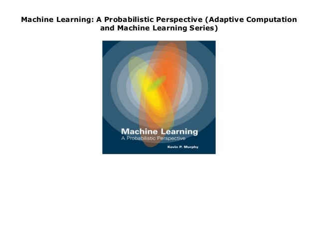 kevin murphy machine learning a probabilistic perspective mit press