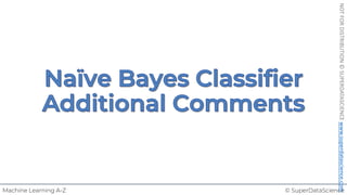 © SuperDataScience
Machine Learning A-Z
NOT
FOR
DISTRIBUTION
©
SUPERDATASCIENCE
www.superdatascience.com
 