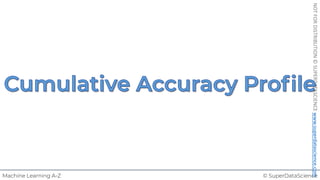 © SuperDataScience
Machine Learning A-Z
NOT
FOR
DISTRIBUTION
©
SUPERDATASCIENCE
www.superdatascience.com
 