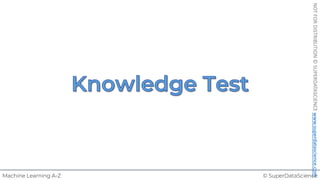 © SuperDataScience
Machine Learning A-Z
NOT
FOR
DISTRIBUTION
©
SUPERDATASCIENCE
www.superdatascience.com
 
