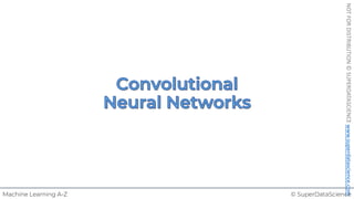 © SuperDataScience
Machine Learning A-Z
NOT
FOR
DISTRIBUTION
©
SUPERDATASCIENCE
www.superdatascience.com
 
