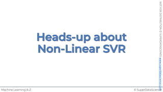 © SuperDataScience
Machine Learning A-Z
NOT
FOR
DISTRIBUTION
©
SUPERDATASCIENCE
www.superdatascience.com
 