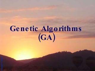 Genetic Algorithms (GA) 