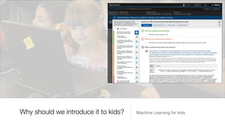 Introducing machine learning to kids