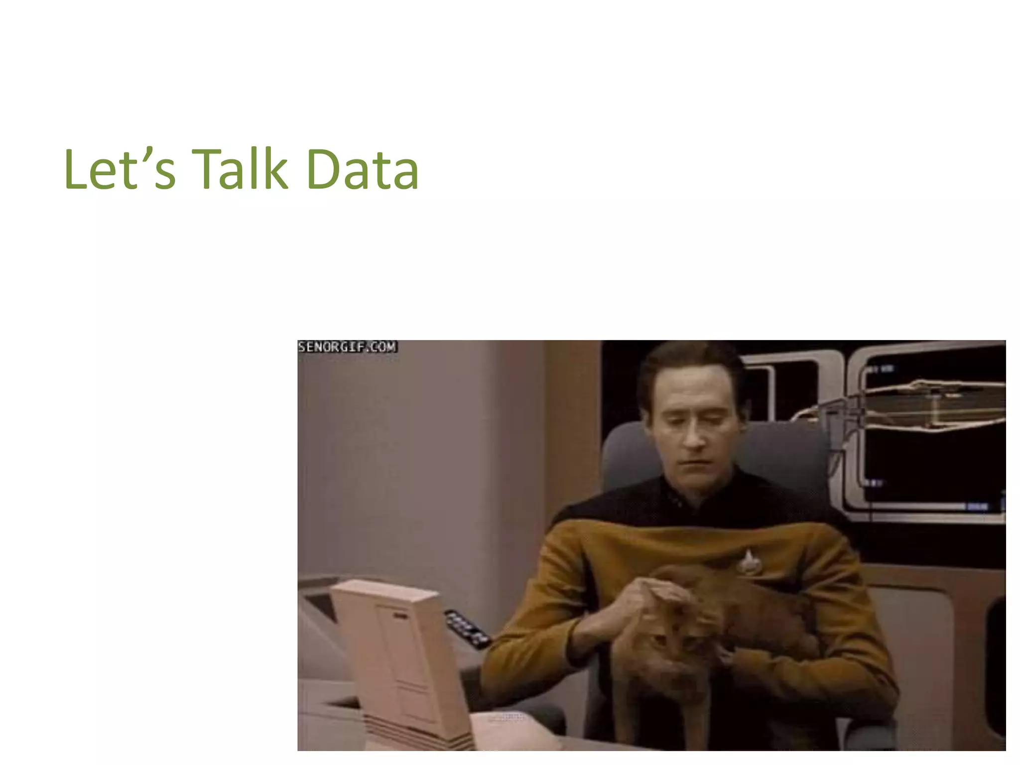 Let’s Talk Data
 