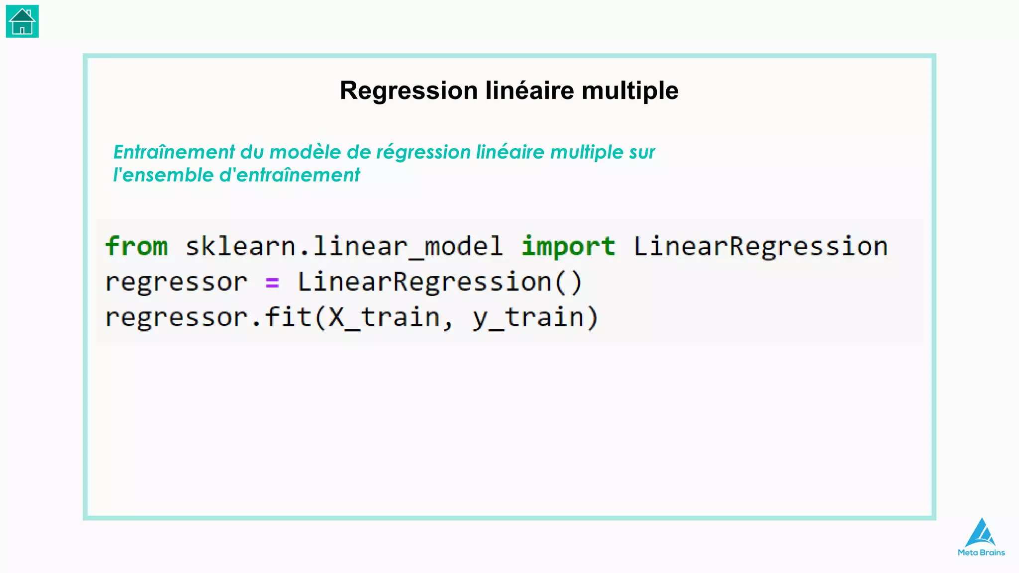 Regression linéaire multiple
Entraînement du modèle de régression linéaire multiple sur
l'ensemble d'entraînement
 