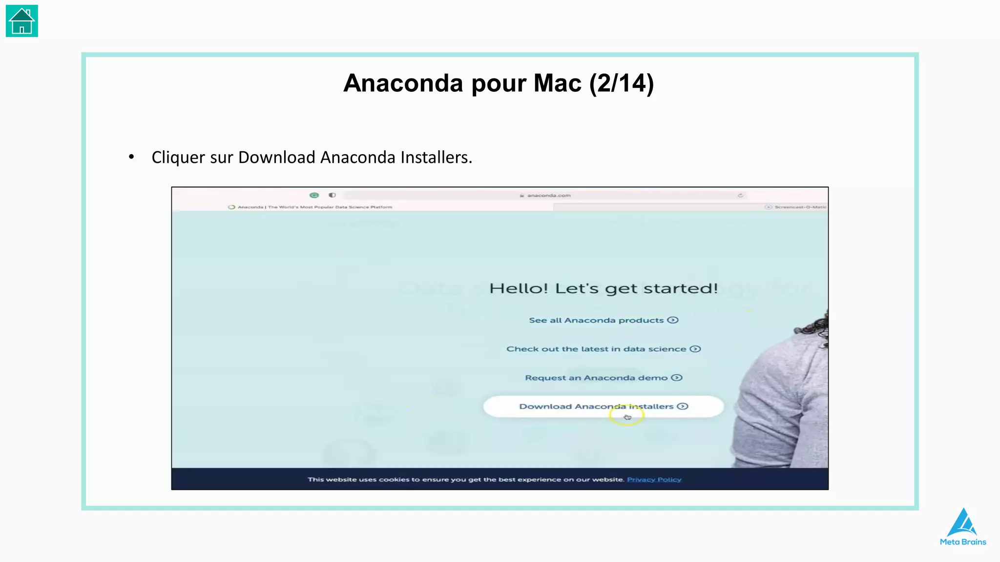 • Cliquer sur Download Anaconda Installers.
Anaconda pour Mac (2/14)
 