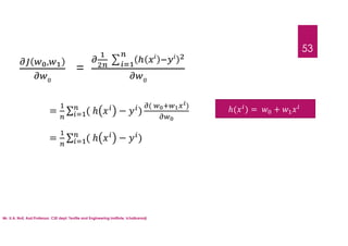 Mr. U.A. Nuli, Asst.Professor, CSE dept, Textile and Engineering Institute, Ichalkaranji
53
,
=
= ∑ ( ℎ − )
( )
ℎ( ) = +
= ∑ ( ℎ − )
 