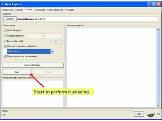 Start to perform clustering
 
