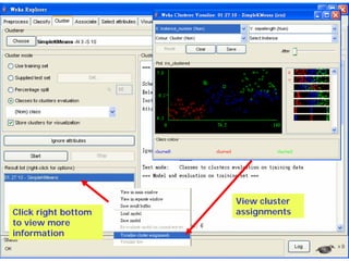 View cluster
Click right bottom   assignments
to view more
information
 