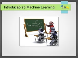 Introdução ao Machine Learning
 