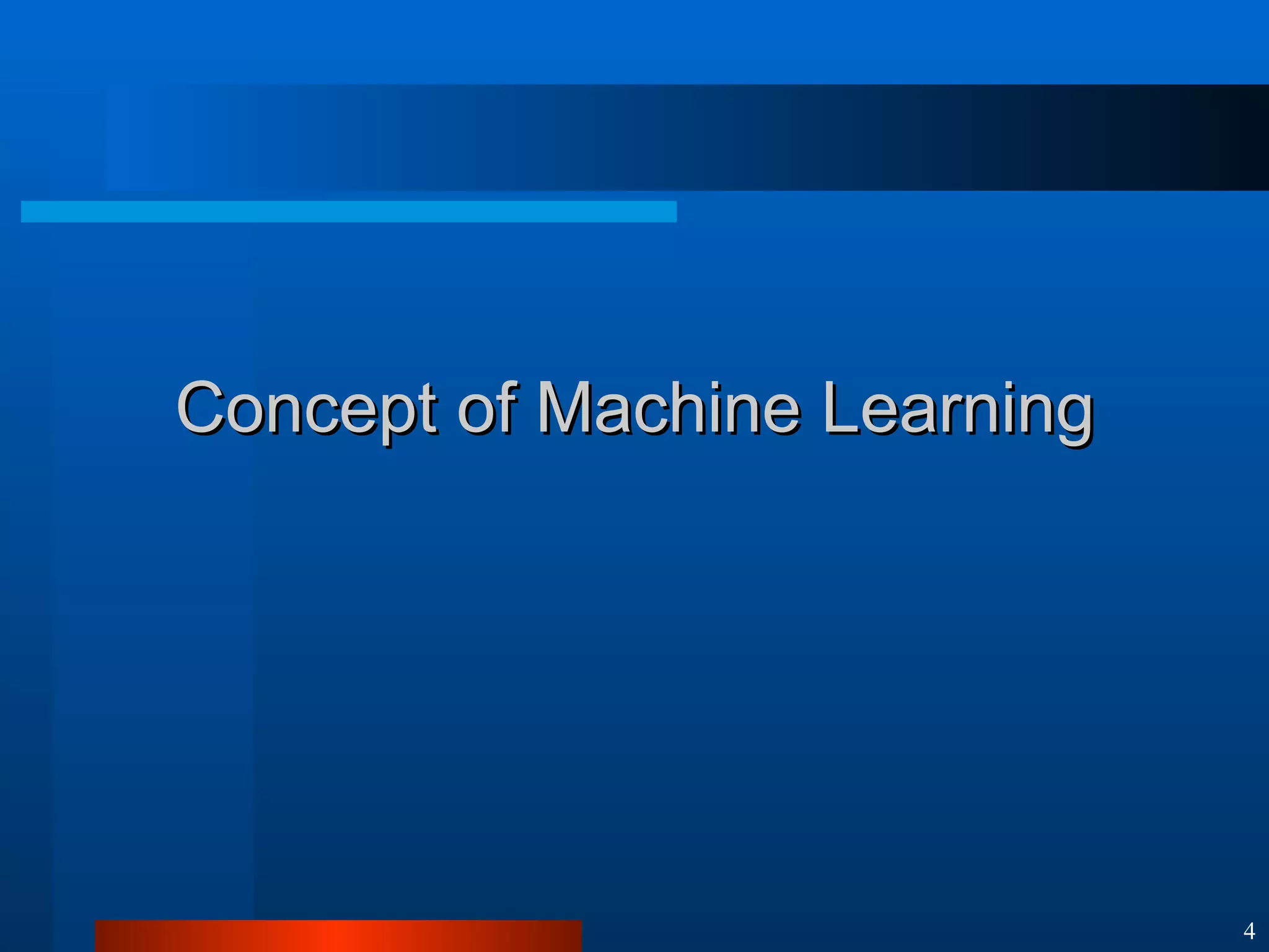 Concept of Machine Learning 