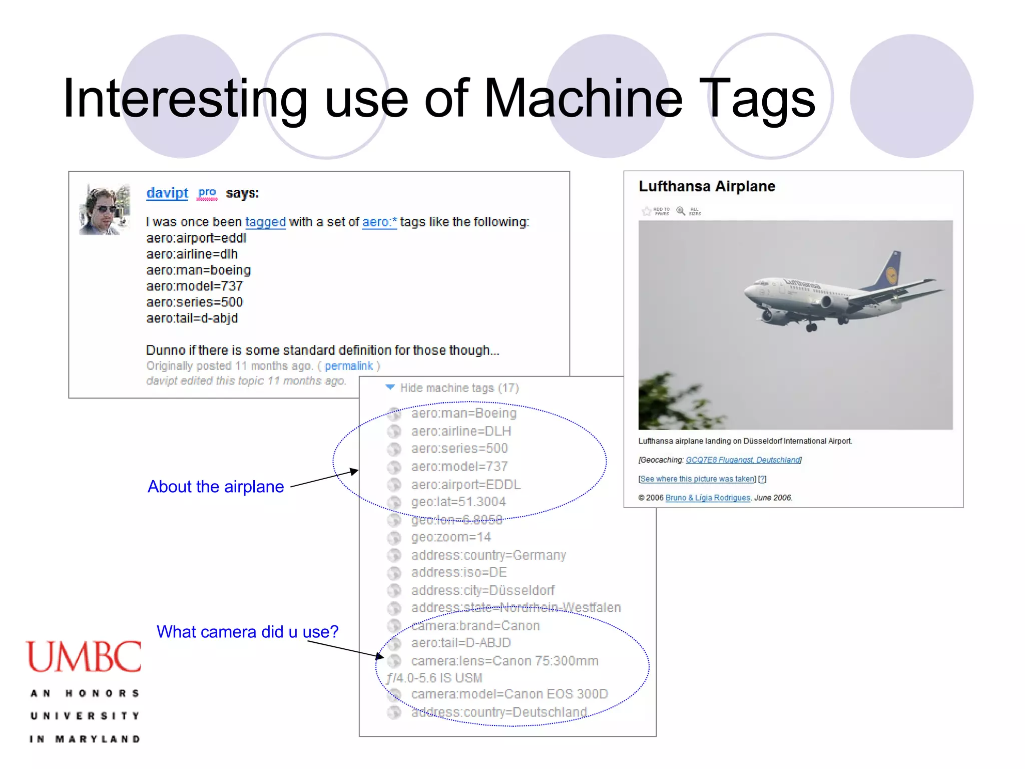Interesting use of Machine Tags What camera did u use? About the airplane 