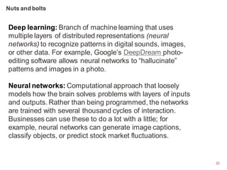 22
Deep learning: Branch of machine learning that uses
multiple layers of distributed representations (neural
networks) to...