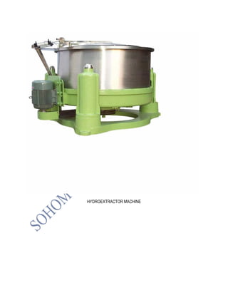HYDROEXTRACTOR MACHINE
 