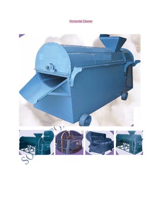 Horizontal Cleaner
 