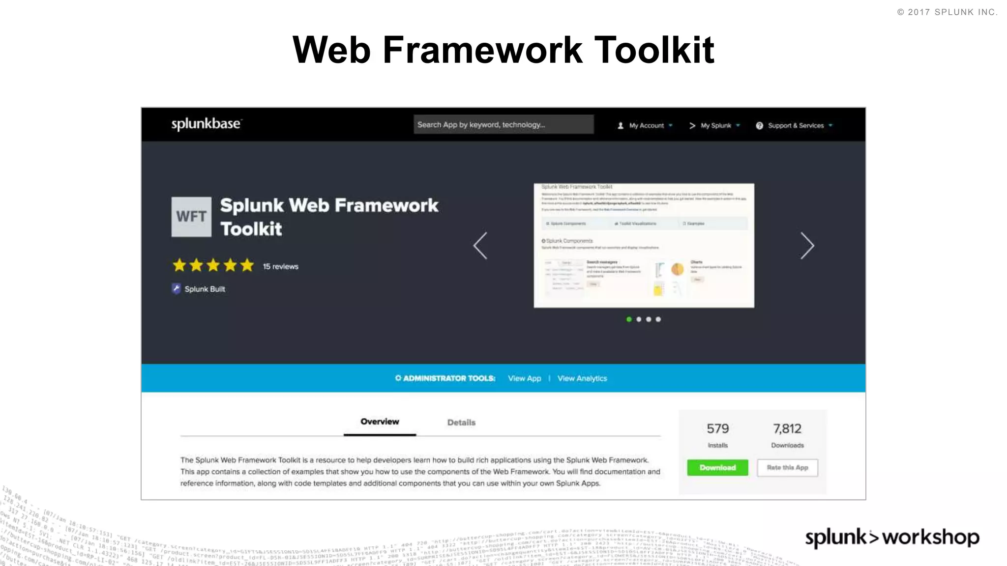 © 2017 SPLUNK INC.
Web Framework Toolkit
 