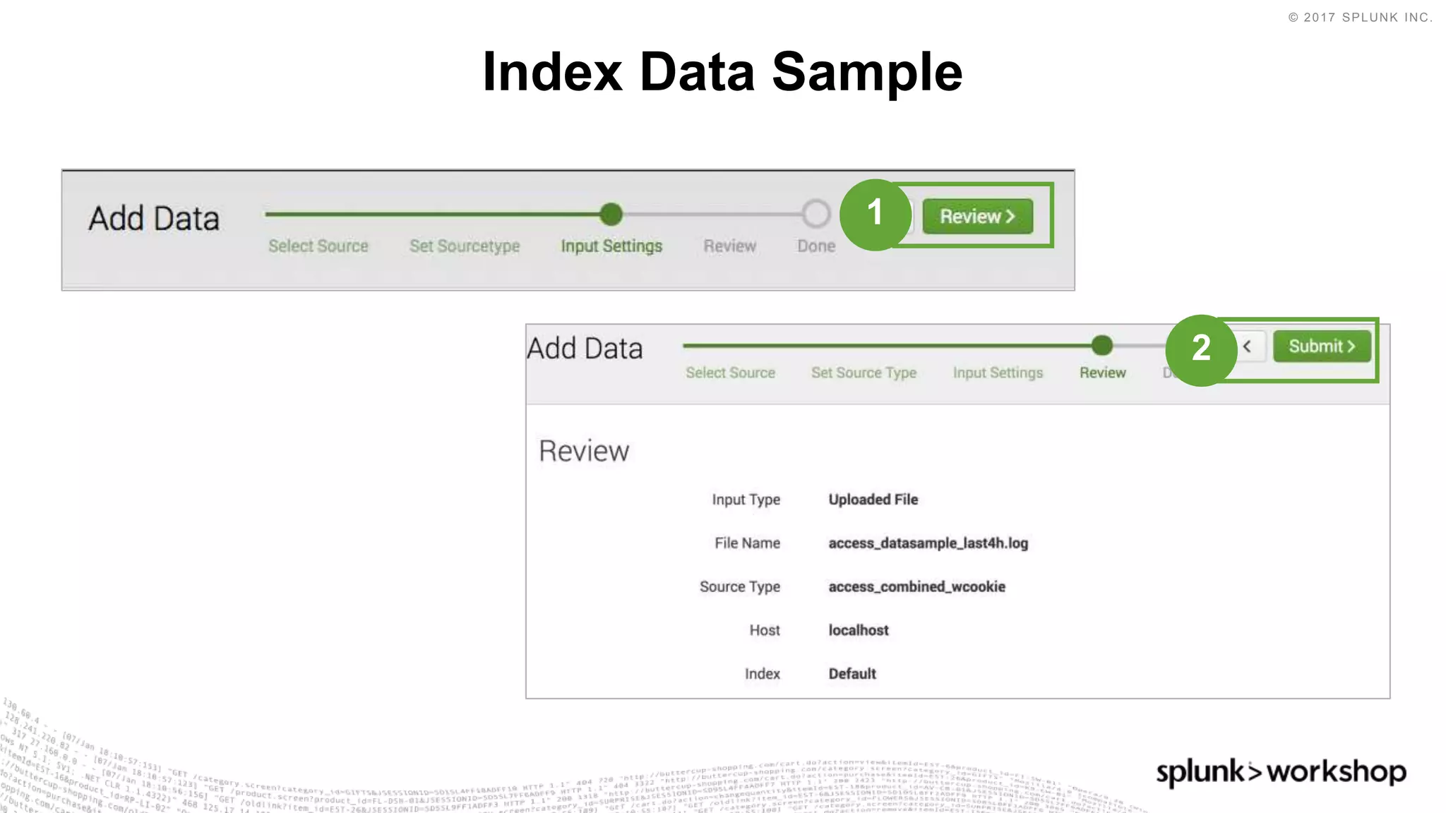 © 2017 SPLUNK INC.
Index Data Sample
1
2
 