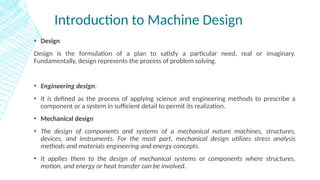 Machine Design Intro Machine Design and computer added design Introduction | PPTX