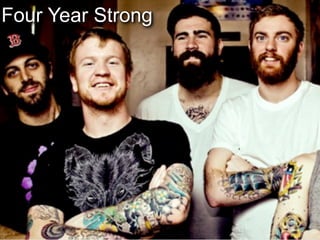 Four Year Strong
 