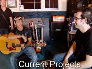 Current Projects
 