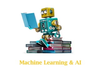 Machine Learning & AI
 