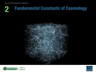 Fundamental Constituents of Matter
10
Top 10 Data Analytics Problems
 
