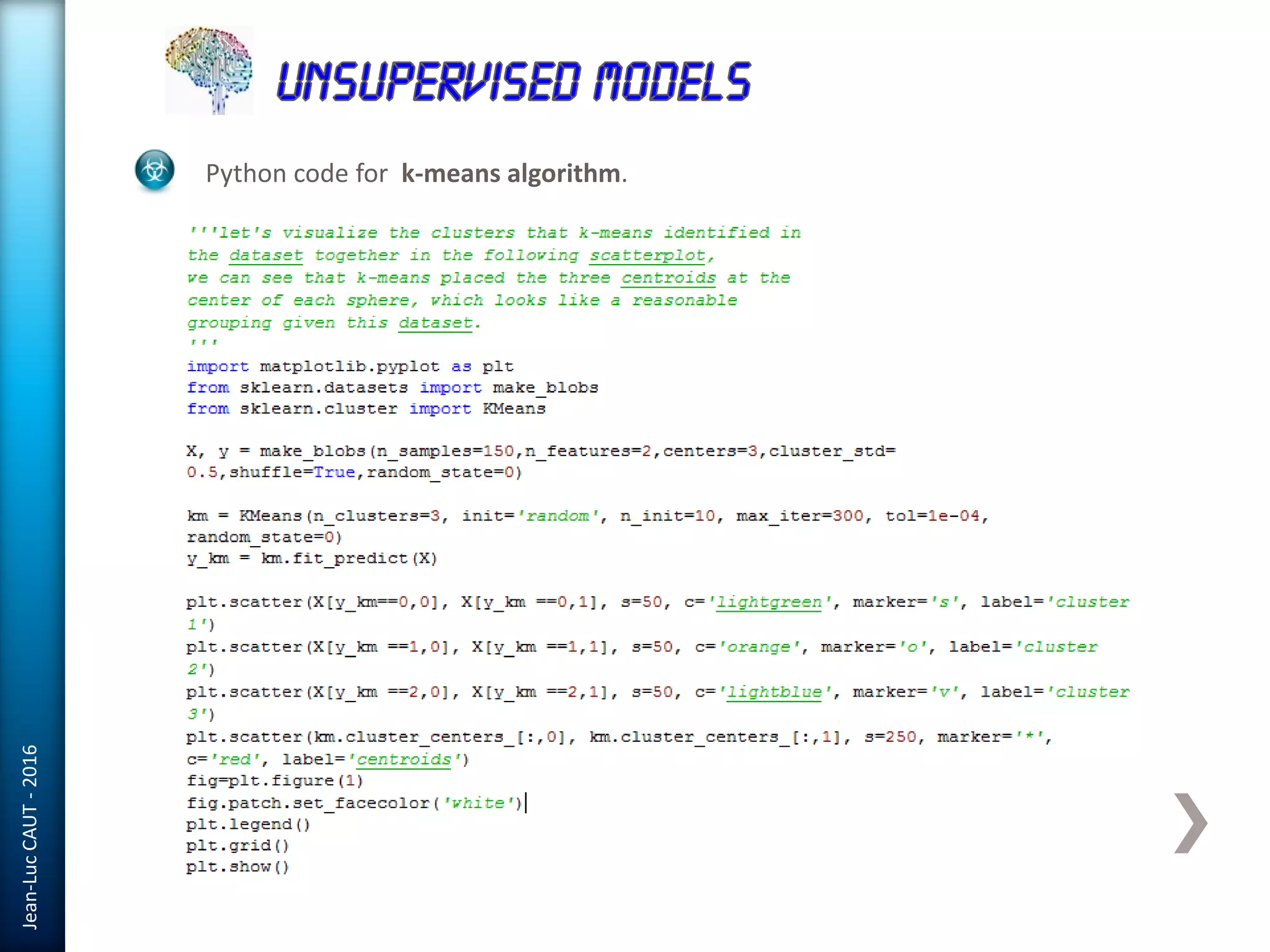 Jean-LucCAUT-2016
Python code for k-means algorithm.
 