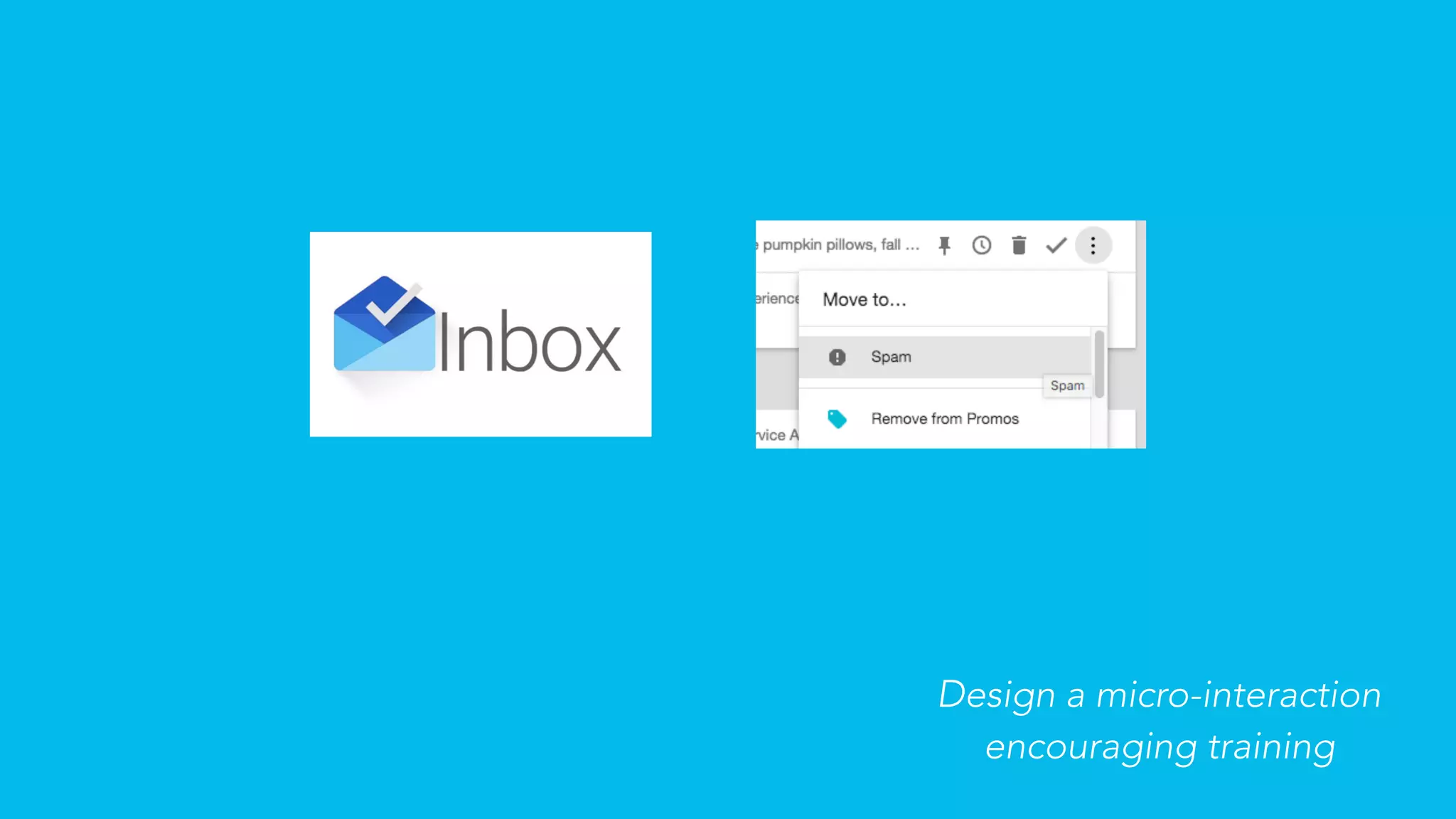 Design a micro-interaction
encouraging training
 