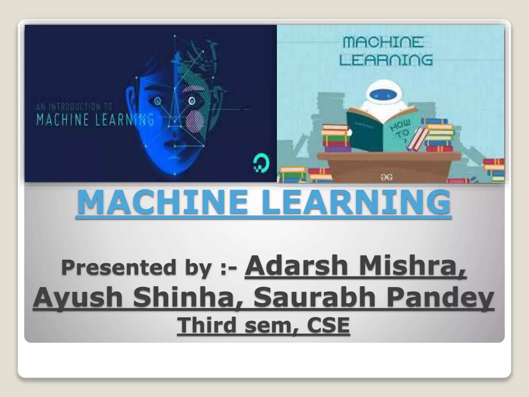 Machine learning