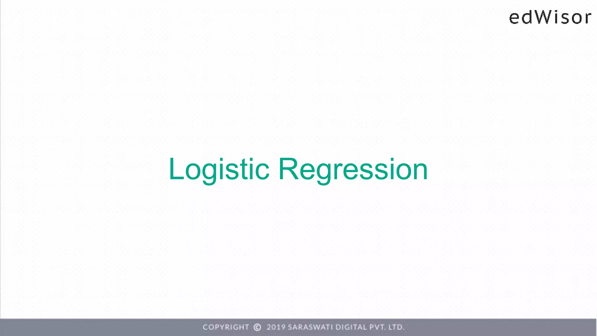 Logistic Regression
 