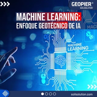 Machine Learning: Enfoque Geotécnico de la IA.pdf