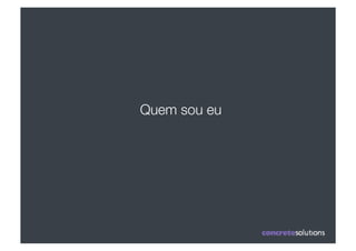 Quem sou eu
 