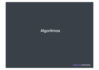 Algoritmos!
 