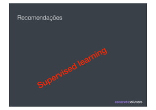 Recomendações
 