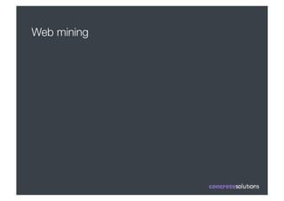 Web mining
 