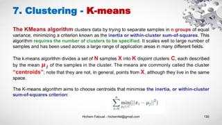 Hichem Felouat - hichemfel@gmail.com 130
7. Clustering - K-means
 