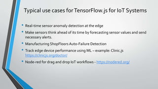 Machine learning and Deep learning on edge devices using TensorFlow | PPTX
