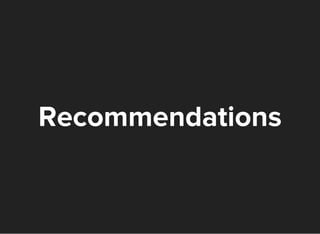 Recommendations
 