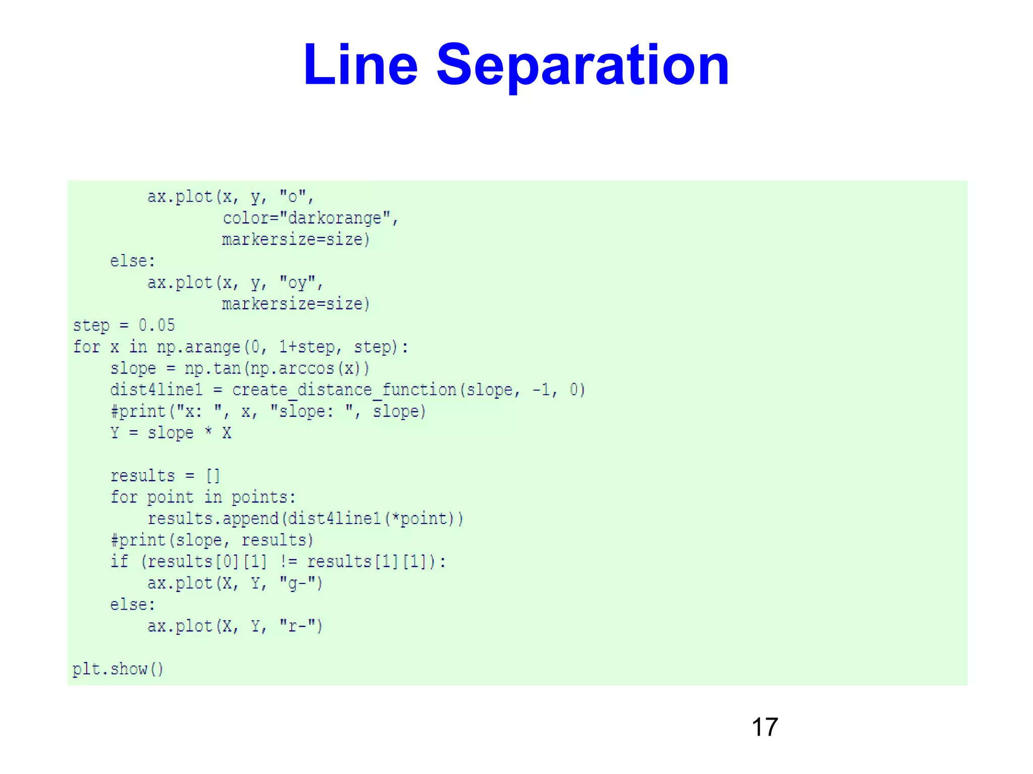17
Line Separation
 