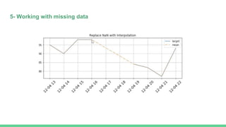 5- Working with missing data
 