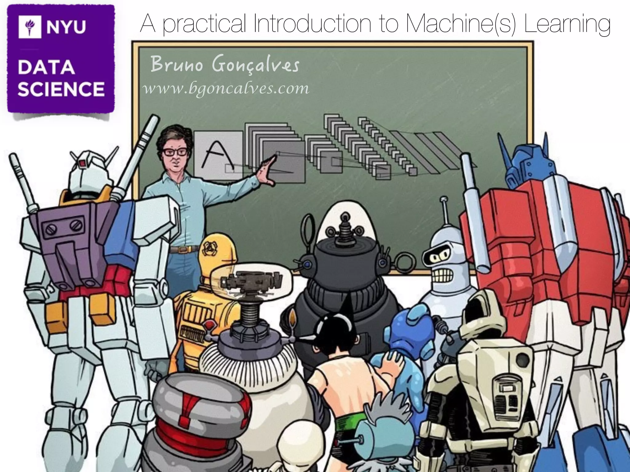 A practical Introduction to Machine(s) Learning   www.bgoncalves.com 