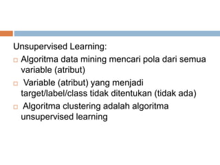 Machine learning dan data mining | PPTX