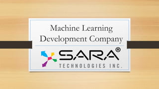 Machine Learning
Development Company
 