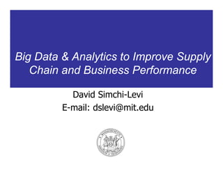 Big Data & Analytics to Improve Supply Chain and Business Performance | PDF