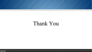 Thank You
 