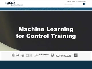 Machine Learning
for Control Training
 