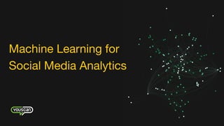 Social Media Using Machine Learning Machine learning for social media analytics | PDF